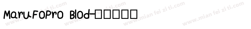 MaruFoPro Blod字体转换